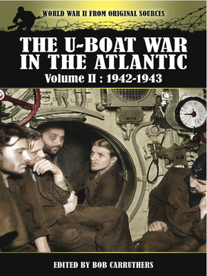 The U-Boat War in the Atlantic, 1942–1943 - ebook
